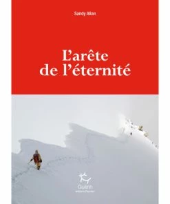 EDITIONS GUERIN L'ARETE DE L'ETERNITE