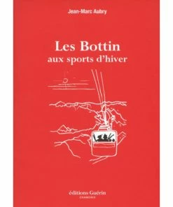 EDITIONS GUERIN LES BOTTIN AUX SPORTS D'HIVER