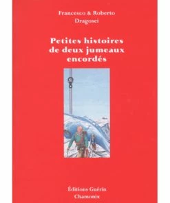EDITIONS GUERIN PETITES HISTOIRES DE DEUX JUMEAUX ENCORDÉS