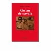 EDITIONS GUERIN Un An De Cavale