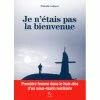 EDITIONS GUERIN JE N'ETAIS PAS LA BIENVENUE
