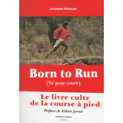 EDITIONS GUERIN BORN TO RUN, NE POUR COURIR 1 EDITIONS GUERIN BORN TO RUN, NE POUR COURIR