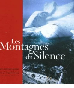 EDITIONS GUERIN LES MONTAGNES DU SILENCE