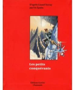 EDITIONS GUERIN LES PETITS CONQUERANTS